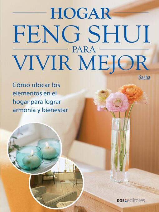 Title details for Hogar Feng Shui para vivir mejor by Sasha - Available